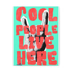"Cool People Live Here" Pop Art Canvas  Modern Retro Typography Print