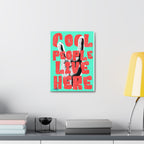 "Cool People Live Here" Canvas Print | Pop Art Wall Décor – Motifs Design