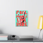 "Cool People Live Here" Pop Art Canvas  Modern Retro Typography Print