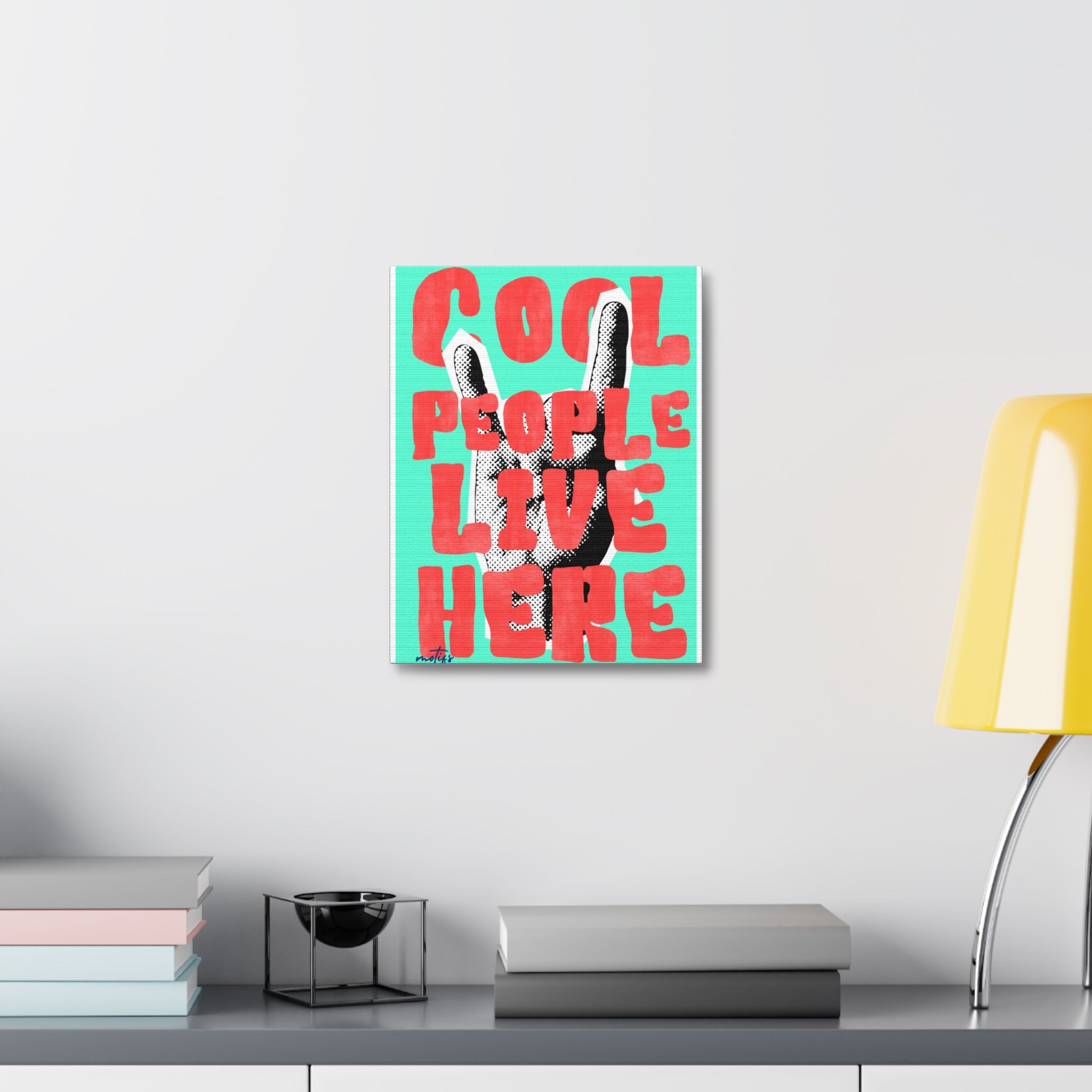 "Cool People Live Here" Pop Art Canvas  Modern Retro Typography Print