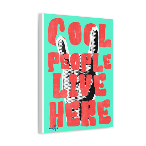 "Cool People Live Here" Canvas Print | Pop Art Wall Décor – Motifs Design
